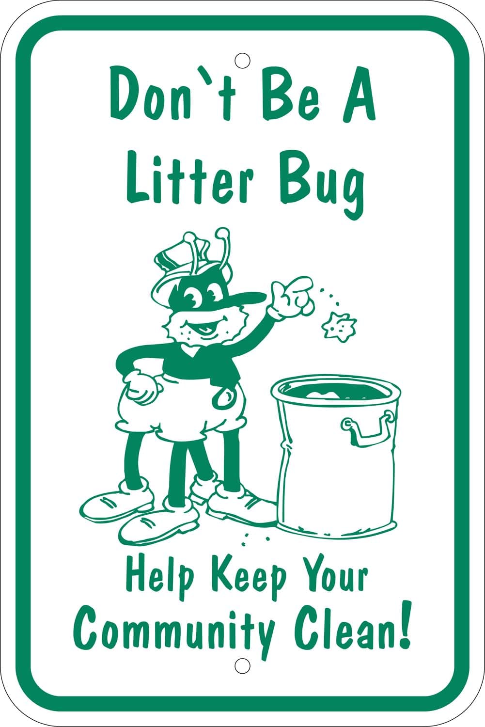 R 117 dont be a litterbug sign