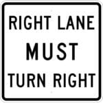 R3 7r right lane must turn right sign