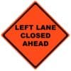 left lane closed ahead roll up sign